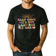 Keep Calm It's My Last Day At Work Groovy Teacher Retro Men's Casual T-Shirt Black