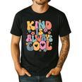Kind Is Always Cool Groovy Teacher Be Kind Kindness Matters Men's Casual T-Shirt Black Kind Is Always Cool Groovy Teacher Be Kind Kindness Matters Men's Casual T-Shirt Black