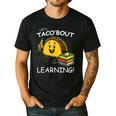 Let's Taco Bout Learning Back To School Teacher Kids Men's Casual T-Shirt Black Let's Taco Bout Learning Back To School Teacher Kids Men's Casual T-Shirt Black