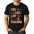 The Life Of A Teacher Back To School Women Men Men's Casual T-Shirt Black The Life Of A Teacher Back To School Women Men Men's Casual T-Shirt Black