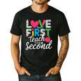 Love Them First Teach Them Second Teacher Student Love Quote Men's Casual T-Shirt Black Love Them First Teach Them Second Teacher Student Love Quote Men's Casual T-Shirt Black