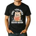 Owl You Need Is A Good Book Teacher Librarian Reading Men's Casual T-Shirt Black
