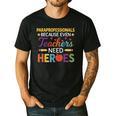 Paraprofessionals Because Even Teachers Need Heroes Men's Casual T-Shirt Black Paraprofessionals Because Even Teachers Need Heroes Men's Casual T-Shirt Black