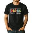 Paras Make It Possible Teacher Paraprofessional Paraeducator Men's Casual T-Shirt Black Paras Make It Possible Teacher Paraprofessional Paraeducator Men's Casual T-Shirt Black