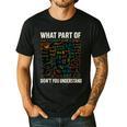 What Part Of Don't You Understand Math Teacher Men's Casual T-Shirt Black What Part Of Don't You Understand Math Teacher Men's Casual T-Shirt Black