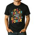 PE Gym School Coach PE Teacher What's Your Superhero Power Men's Casual T-Shirt Black PE Gym School Coach PE Teacher What's Your Superhero Power Men's Casual T-Shirt Black
