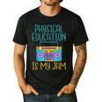 Physical Education Is My Jam PE Teacher Men's Casual T-Shirt Black Physical Education Is My Jam PE Teacher Men's Casual T-Shirt Black