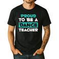 Proud Dance Instructor Choreographer Dance Teacher Men's Casual T-Shirt Black Proud Dance Instructor Choreographer Dance Teacher Men's Casual T-Shirt Black