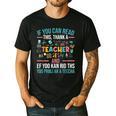 If You Can Read This Thank A Teacher Teacher Men's Casual T-Shirt Black If You Can Read This Thank A Teacher Teacher Men's Casual T-Shirt Black