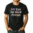 Retro We Can Do Hard-Things Teacher Back To School Men's Casual T-Shirt Black