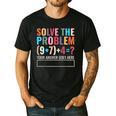 Solve The Problem 67 Six Seven Math Teacher School Men's Casual T-Shirt Black Solve The Problem 67 Six Seven Math Teacher School Men's Casual T-Shirt Black