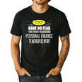 Super Personal Finance Teacher Have No Fear T-Shirt Men's Casual T-Shirt Black