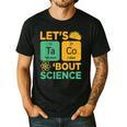 Lets Tacos Bout Science Teacher Chemistry Physics Men's Casual T-Shirt Black Lets Tacos Bout Science Teacher Chemistry Physics Men's Casual T-Shirt Black