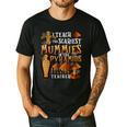 Teach The Scariest Mummies Halloween Social Studies Teacher Men Women Men's Casual T-Shirt Black Teach The Scariest Mummies Halloween Social Studies Teacher Men Women Men's Casual T-Shirt Black