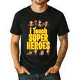 I Teach Super Heroes Comic Book Hero Teacher School Men's Casual T-Shirt Black I Teach Super Heroes Comic Book Hero Teacher School Men's Casual T-Shirt Black