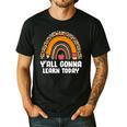 Teacher First Day Of School Y'All Gonna Learn Today Men's Casual T-Shirt Black