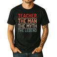Teacher The Man The Myth The Legend School Holiday Teacher Men's Casual T-Shirt Black