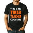 This Is My Tired Teacher Costume Quick Easy Lazy Halloween For Men Women Men's Casual T-Shirt Black This Is My Tired Teacher Costume Quick Easy Lazy Halloween For Men Women Men's Casual T-Shirt Black