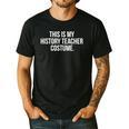 This Is My History Teacher Costume Halloween T Shirt Men Women Kids Men's Casual T-Shirt Black