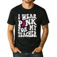 I Wear Pink For My Teacher Breast Cancer Awareness Support Men Women Men's Casual T-Shirt Black I Wear Pink For My Teacher Breast Cancer Awareness Support Men Women Men's Casual T-Shirt Black
