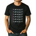 I Will Not Say 67 Teacher Classroom Humor Shirt Men's Casual T-Shirt Black I Will Not Say 67 Teacher Classroom Humor Shirt Men's Casual T-Shirt Black