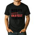 World's Best Okayest Teacher ACY025a For Men Women Men's Casual T-Shirt Black World's Best Okayest Teacher ACY025a For Men Women Men's Casual T-Shirt Black