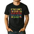If They Can't Learn The Way We Teach Special Ed Teacher Men's Casual T-Shirt Black