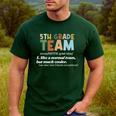 5TH Grade Team Teacher Like A Normal Team Fifth Grade Men's Casual T-Shirt Forest 5TH Grade Team Teacher Like A Normal Team Fifth Grade Men's Casual T-Shirt Forest