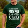 AG Teacher Shirt If At First You Don't Succeed Agriculture Men's Casual T-Shirt Forest