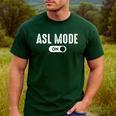 ASL Mode Sign Language Deaf ASL Teacher Men's Casual T-Shirt Forest ASL Mode Sign Language Deaf ASL Teacher Men's Casual T-Shirt Forest