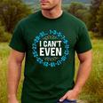 I Can't Even Math Science Teacher Mathematics Numbers Pun Men's Casual T-Shirt Forest I Can't Even Math Science Teacher Mathematics Numbers Pun Men's Casual T-Shirt Forest