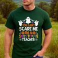 You Can't Scare Me I'm A Substitute Teacher Shirt Halloween Men's Casual T-Shirt Forest