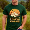 You Can't Scare Me I Teach 4th Grade Teacher Halloween Men's Casual T-Shirt Forest You Can't Scare Me I Teach 4th Grade Teacher Halloween Men's Casual T-Shirt Forest