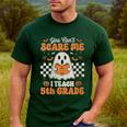 You Can't Scare Me I Teach 5th Grade Retro Teacher Halloween Men's Casual T-Shirt Forest