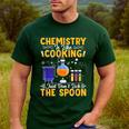 Chemistry Is Like Cooking Science Teacher Student Men's Casual T-Shirt Forest