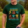 CTE Teacher CTE Crew When Will I Use This In Real Life Men's Casual T-Shirt Forest