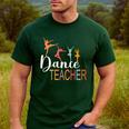 Dance Teacher Appreciation Back To School Dance Teacher Men's Casual T-Shirt Forest