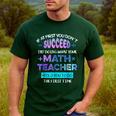 If At First You Don't Succeed Try Doing Your Math Teacher Men's Casual T-Shirt Forest If At First You Don't Succeed Try Doing Your Math Teacher Men's Casual T-Shirt Forest