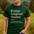 Foreign Language Teacher Like A Normal Teacher Men's Casual T-Shirt Forest Foreign Language Teacher Like A Normal Teacher Men's Casual T-Shirt Forest