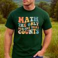 Groovy Math Is The Only Subject That Counts Math Teacher For Men Women Girls Kids Men's Casual T-Shirt Forest