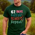 Humor Meme 67 Days Of School Coffee Lover Educator Teacher Men's Casual T-Shirt Forest