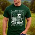 I'Ll Just Wait Until It's Quiet Skeleton Halloween Teacher Men's Casual T-Shirt Forest
