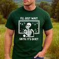 I'Ll Just Wait Until It's Quiet Skeleton Teacher Great Men's Casual T-Shirt Forest
