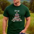 I'm Ok Read Book Reading Nerd Librarian Teacher School Men's Casual T-Shirt Forest