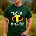 I'm a Teacher What's Your Superpower Teacher Men's Casual T-Shirt Forest I'm a Teacher What's Your Superpower Teacher Men's Casual T-Shirt Forest