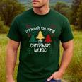 It's Never Too Early For Christmas Music Teacher Men's Casual T-Shirt Forest It's Never Too Early For Christmas Music Teacher Men's Casual T-Shirt Forest
