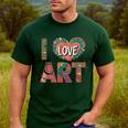 I Love Art Artist Painter Colorful Painting Art Teacher Men's Casual T-Shirt Forest I Love Art Artist Painter Colorful Painting Art Teacher Men's Casual T-Shirt Forest