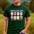 Math Is My Jam And I'm Here To Spread It Math Teacher Men's Casual T-Shirt Forest Math Is My Jam And I'm Here To Spread It Math Teacher Men's Casual T-Shirt Forest