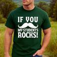 If You Mustache My Students Rock Teacher Mustache Men's Casual T-Shirt Forest If You Mustache My Students Rock Teacher Mustache Men's Casual T-Shirt Forest