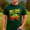 No Taki When Teacher Taki Education Classroom Teacher For Men Women Girls Kids Men's Casual T-Shirt Forest